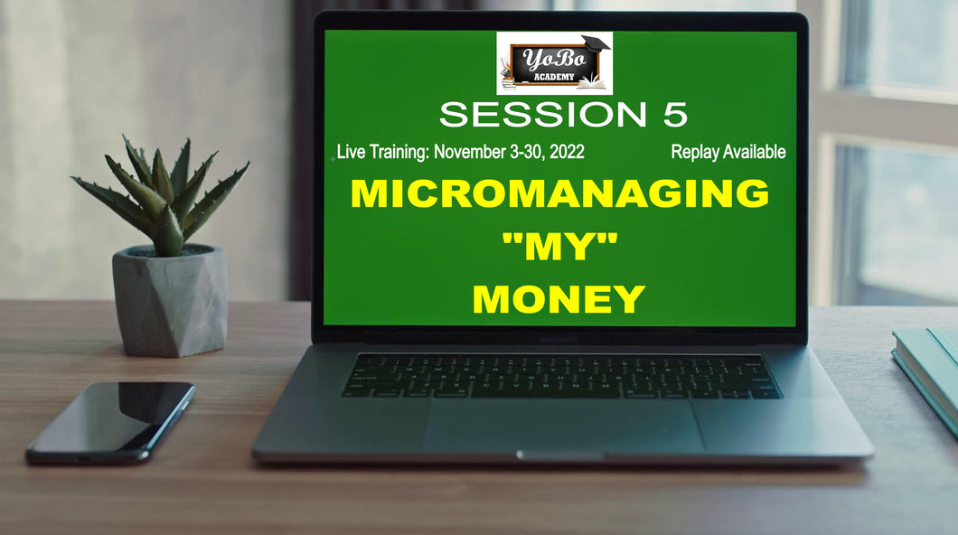 YoBo Academy - Session 5: Micromanaging 